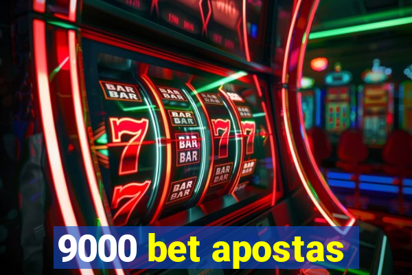 9000 bet apostas