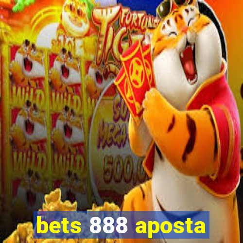 bets 888 aposta