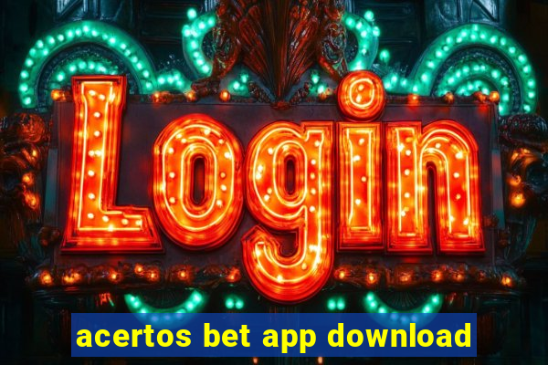 acertos bet app download