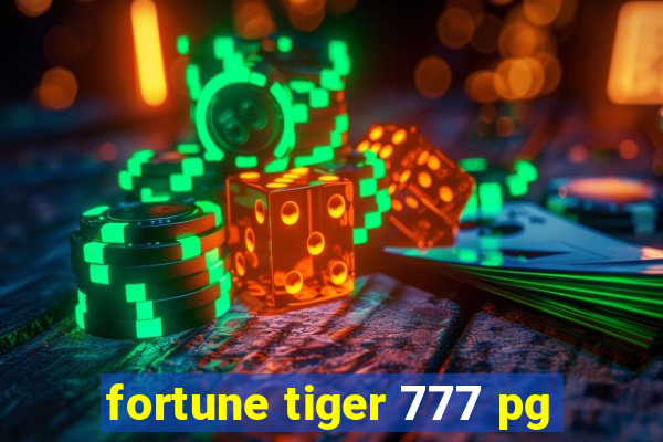 fortune tiger 777 pg