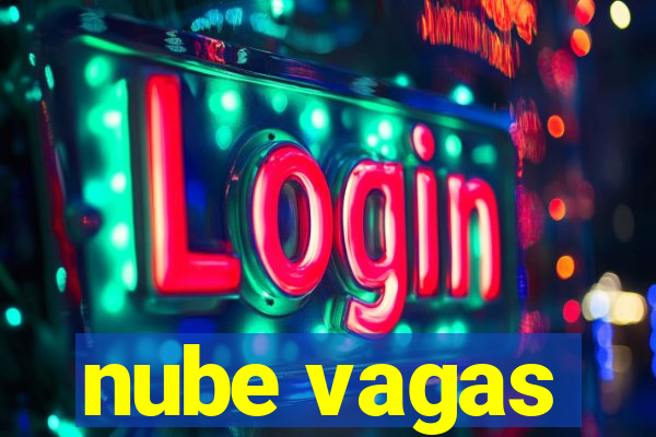 nube vagas