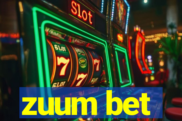 zuum bet