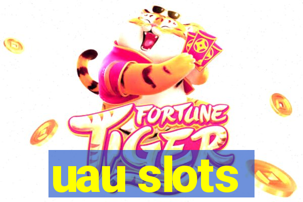 uau slots