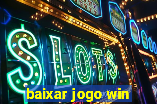 baixar jogo win