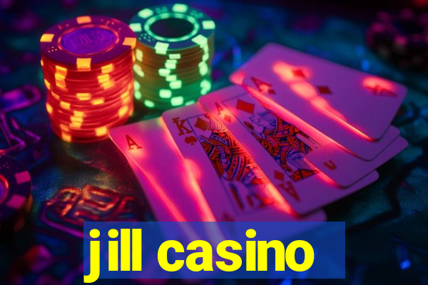 jill casino