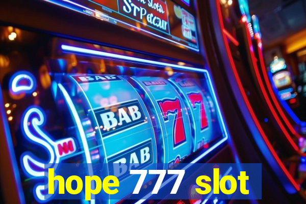 hope 777 slot