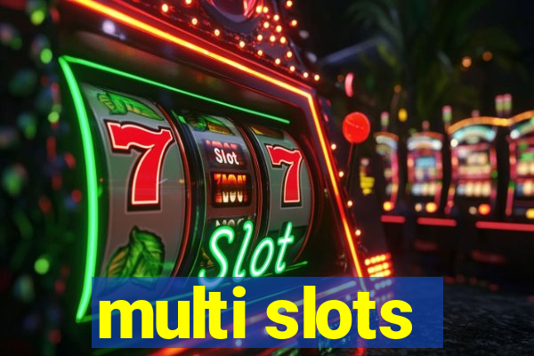 multi slots