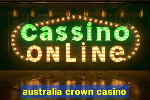 australia crown casino