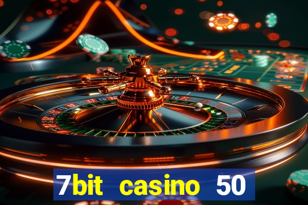 7bit casino 50 free spins