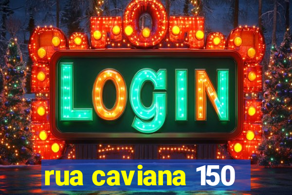 rua caviana 150