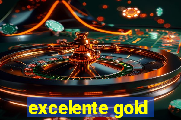 excelente gold