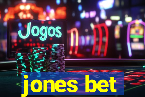 jones bet