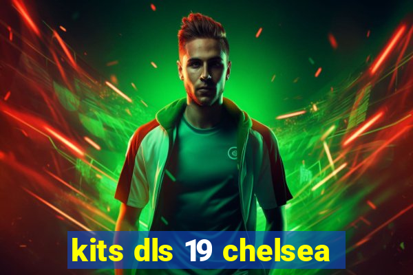 kits dls 19 chelsea