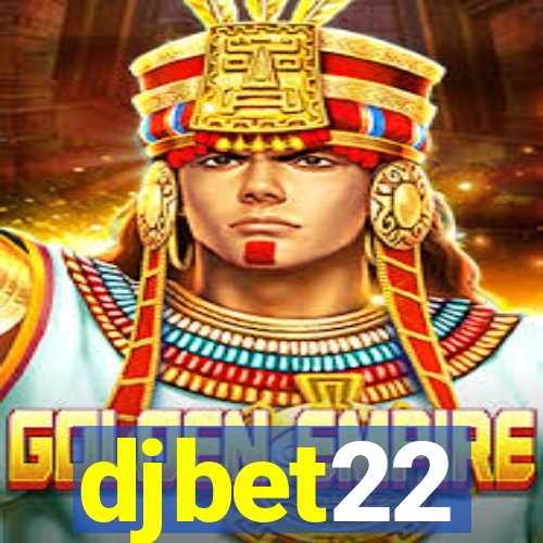 djbet22