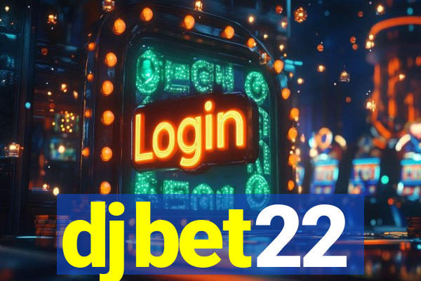 djbet22