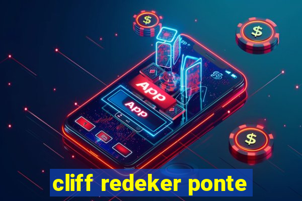 cliff redeker ponte