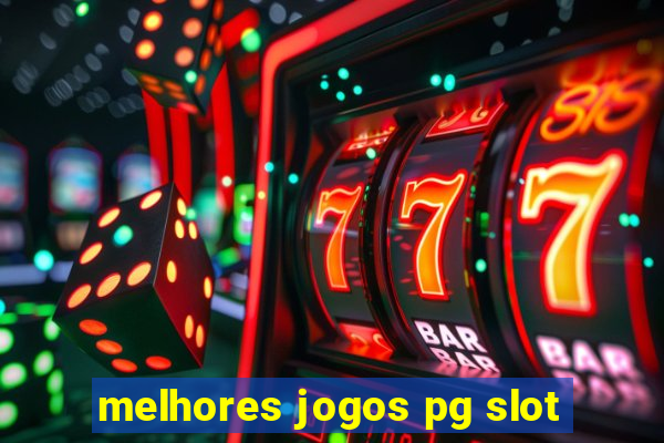 melhores jogos pg slot