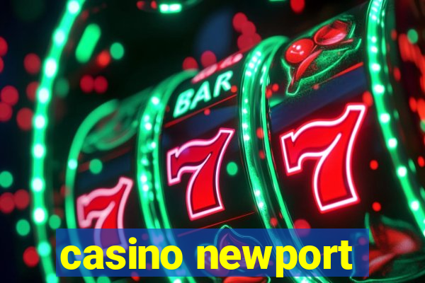 casino newport