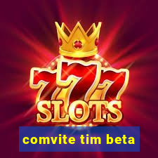 comvite tim beta