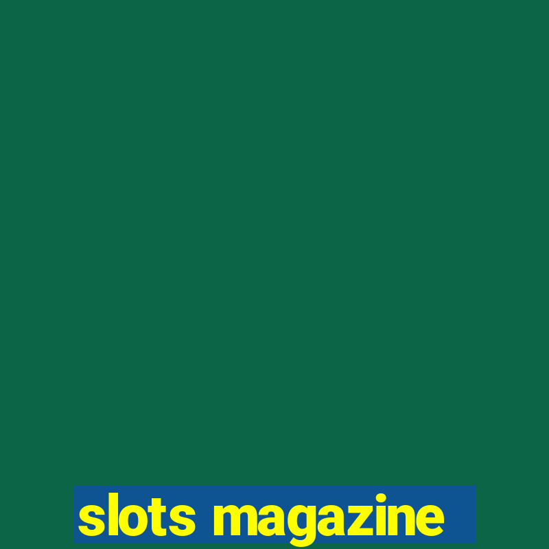 slots magazine