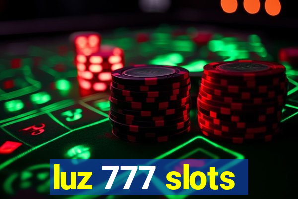 luz 777 slots