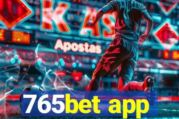 765bet app