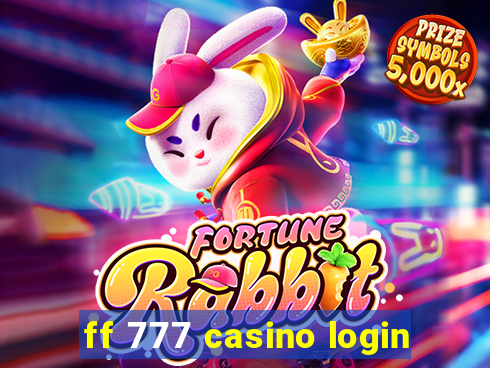 ff 777 casino login