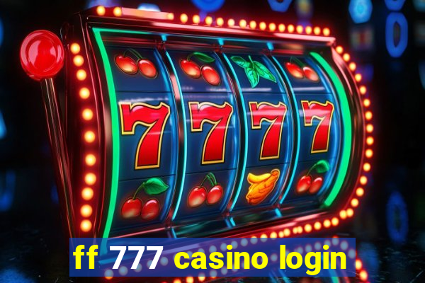 ff 777 casino login