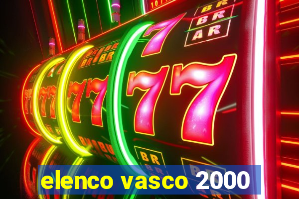 elenco vasco 2000