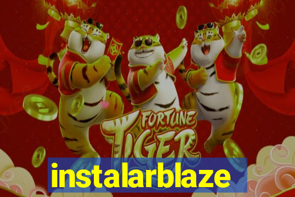 instalarblaze