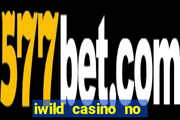 iwild casino no deposit bonus