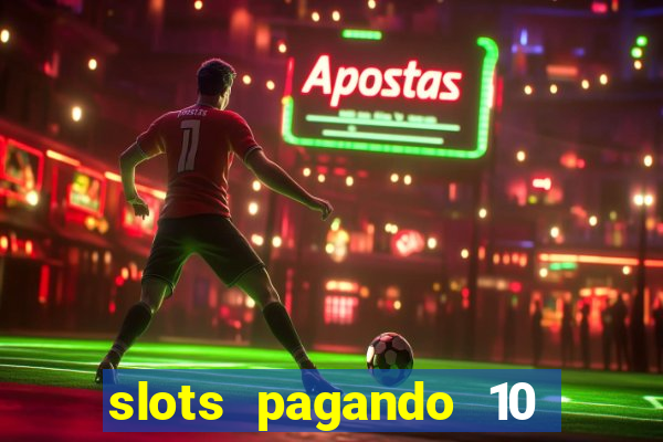 slots pagando 10 no cadastro facebook