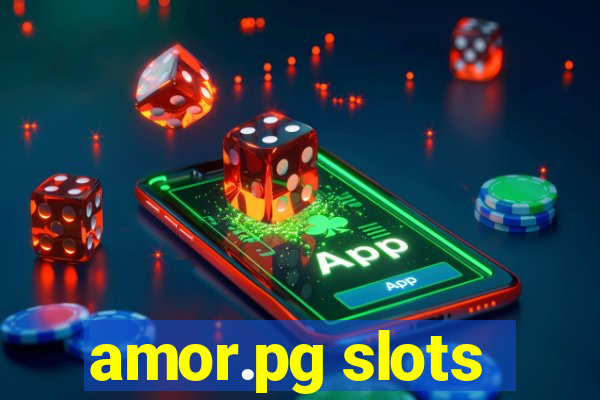 amor.pg slots