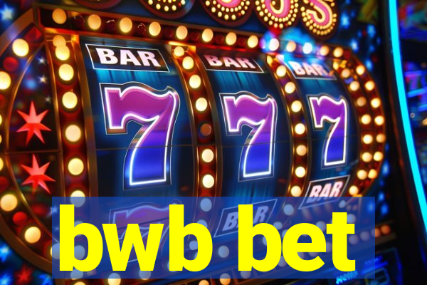 bwb bet