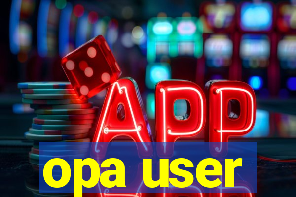 opa user