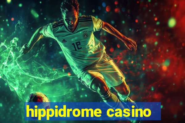 hippidrome casino