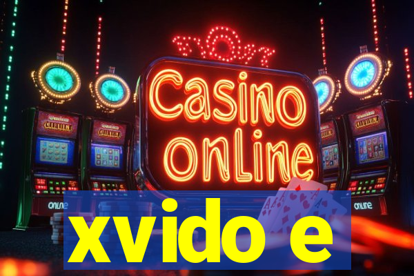 xvido e