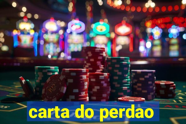 carta do perdao