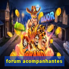 forum acompanhantes