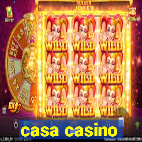 casa casino