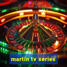 martin tv series