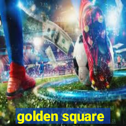 golden square