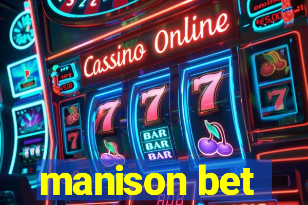 manison bet