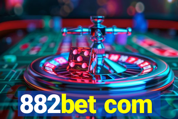 882bet com