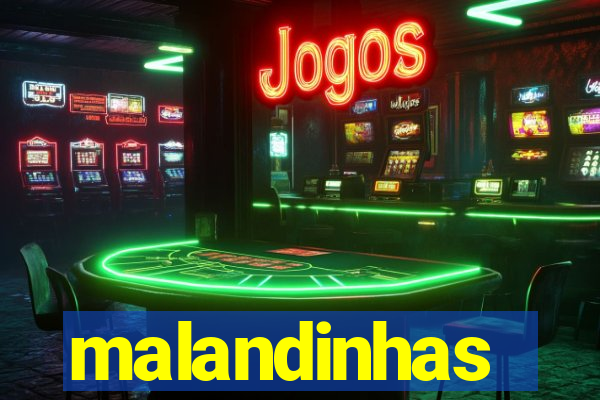 malandinhas