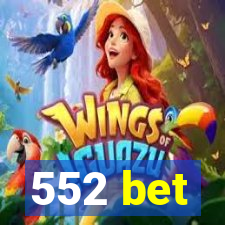 552 bet