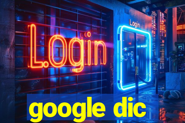 google dic