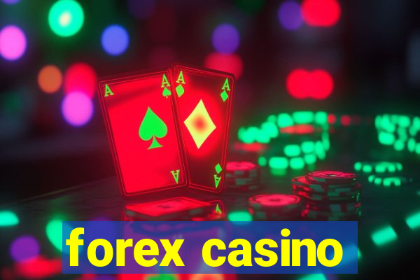 forex casino