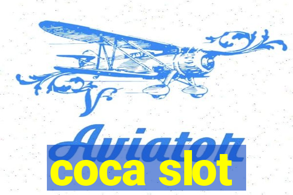 coca slot