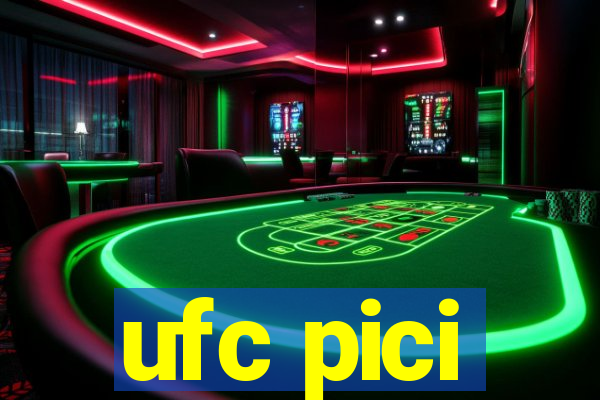 ufc pici